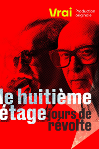 Le huitième étage, jours de révolte streaming