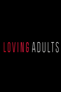 Loving Adults