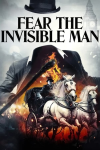 Fear the Invisible Man