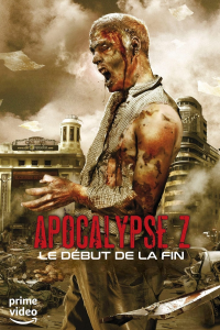 Apocalypse Z : le début de la fin