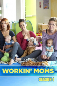 Workin' Moms saison 1