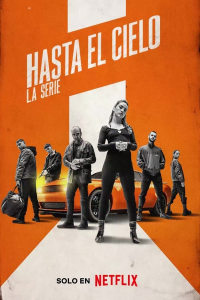 HASTA EL CIELO : LA SÉRIE saison 1